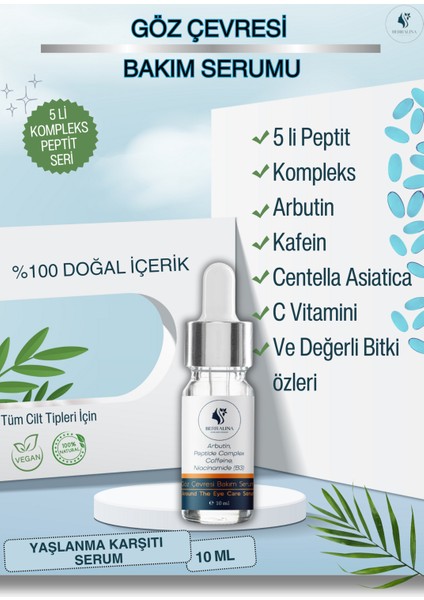 Göz Çevresi Bakım Serumu-5 Li Peptit/arbutin fiyatları
