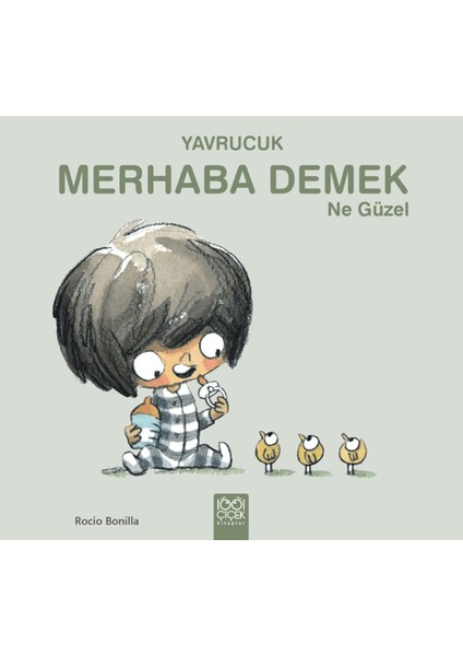 Yavrucuk - Merhaba Demek Ne Güzel - Rocio Bonilla