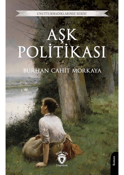 Aşk Politikası - Burhan Cahit Morkaya