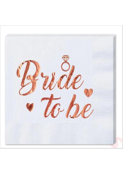 16 Adet Bride To Be Temalı Rose Gold Peçete