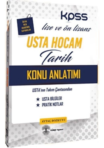 KPSS Tarih Lisans ve Ön Lisans Usta Hocam Konu Anlatımlı Künçe Yayınları