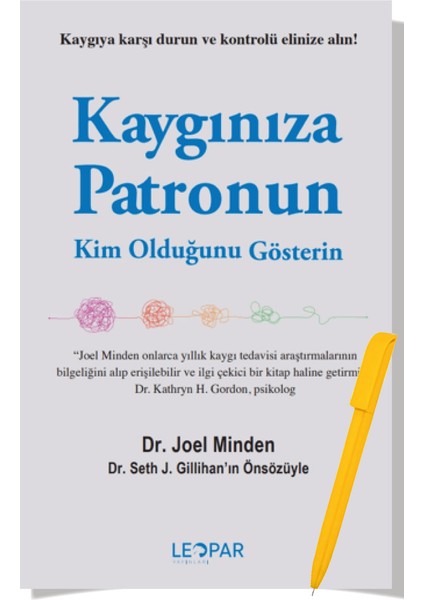 Kaygı Üzerine - Kaygınıza Patronun Kim Olduğunu - Kaygının Düğümünü Çözün