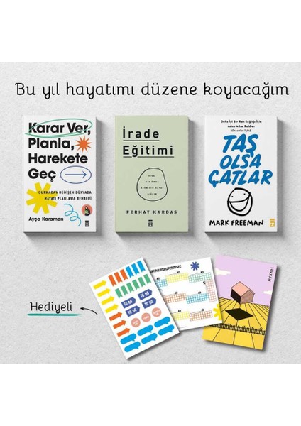 Karar ver, Planla, Harekete Geç - İrade Eğitimi -Taş Olsa Çatlar -3 Kitap