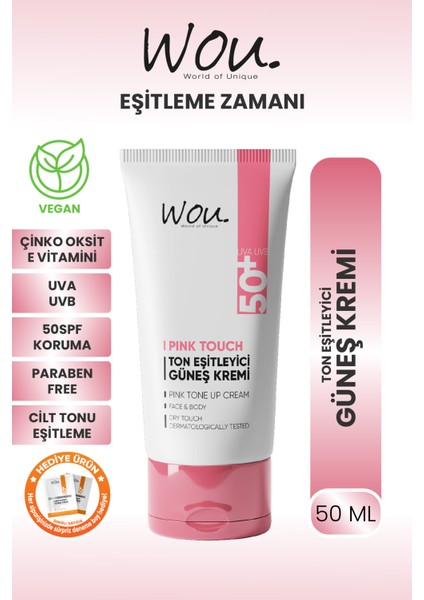 World Of Unique Pink Touch Ton Eşitleyici ve Aydınlatıcı Yüksek Koruma Etkili SPF50+ Güneş Kremi TÜM Ciltler 50 ml