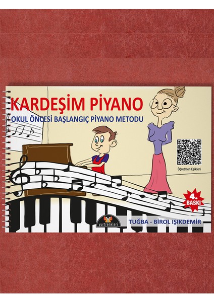 Kardeşim Piyano - Okul Öncesi Başlangıç Piyano Metodu