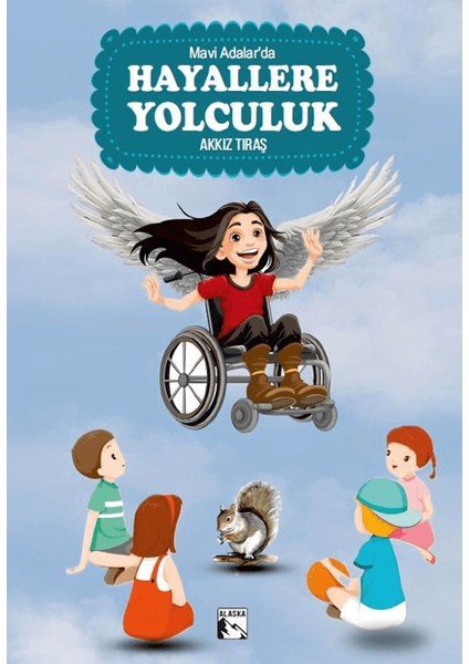 Mavi Adalar’da Hayallere Yolculuk - Akkız Tıraş