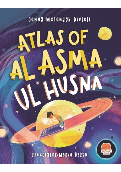 Atlas Of Al Asma Ul Husna (Ingilizce Esmâü’l Hüsnâ Atlası) - Jenny Molendyk Divleli