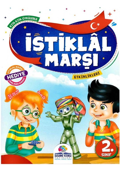 Düşünme Yeteneği 2. Sınıf Istiklal Marşı Etkinlikleri