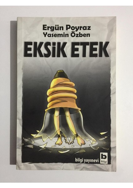 Eksik Etek - Ergün Poyraz, Yasemin Özben