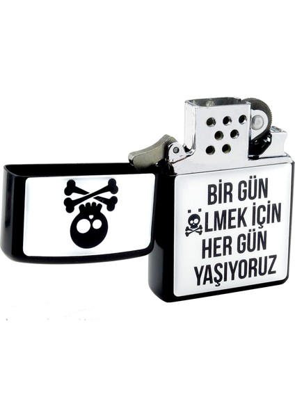 Bir Gün Ölmek Için Hergün Yaşıyoruz Yazılı Metal Gazlı Çakmak 1 Ade