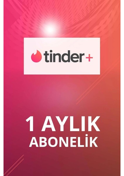 Tinder Plus - 1 Aylık Abonelik Kodu
