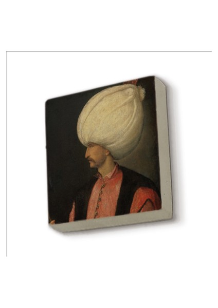 Kanuni Sultan Süleyman Tiziano Vecellio ÇIZIMI,1530’LAR Baskılı Doğaltaş MAGNETKRT-093