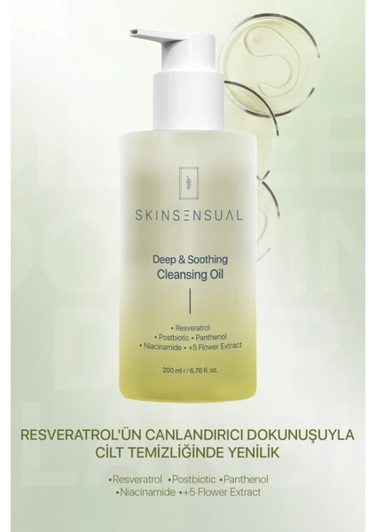 Skin Sensual Deep & Soothing Cleansing Oil | Resveratrol’ün Dokunuşuyla Cilt Temizliğinde Yenilik