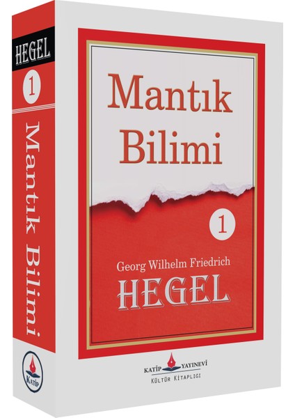 Mantık Bilimi 1. Cilt - G. W. F. Hegel