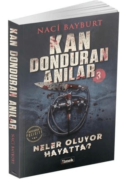 Kan Donduran Anılar 3 - Naci Bayburt