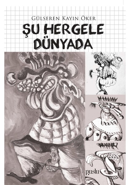 Şu Hergele Dünyada - Gülseren Kayın Öker