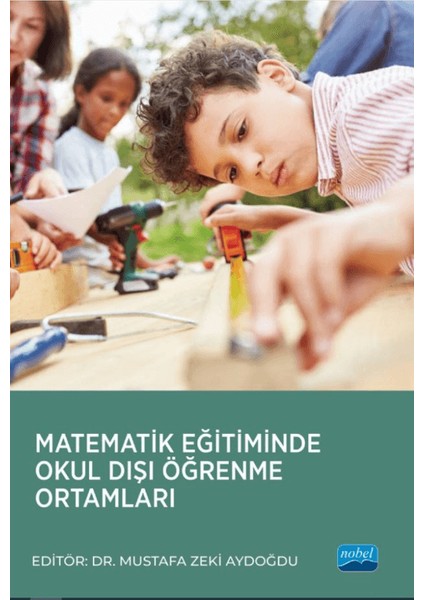 Matematik Eğitiminde Okul Dışı Öğrenme Ortamları