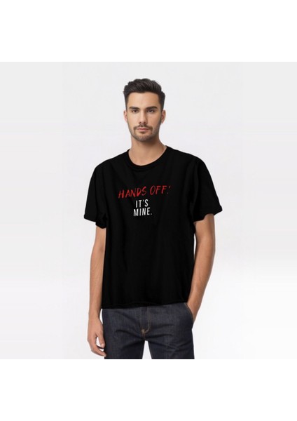 Hands Off! It's Mine, (Dokunma! Bu Benim) Baskılı, %100 Pamuk Tişört