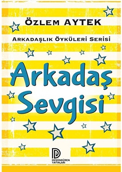 Arkadaş Sevgisi - Özlem Aytek