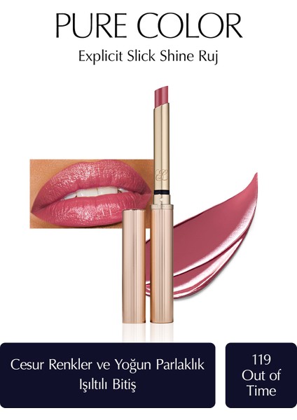 Estee Lauder Işıltılı Bitişli Ruj - Pure Color Explicit Slick Shine Ruj - Renk: 119 Out of Time