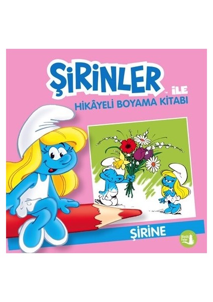 Şirinler Ile Hikâye Boyama Kitabı Şirine
