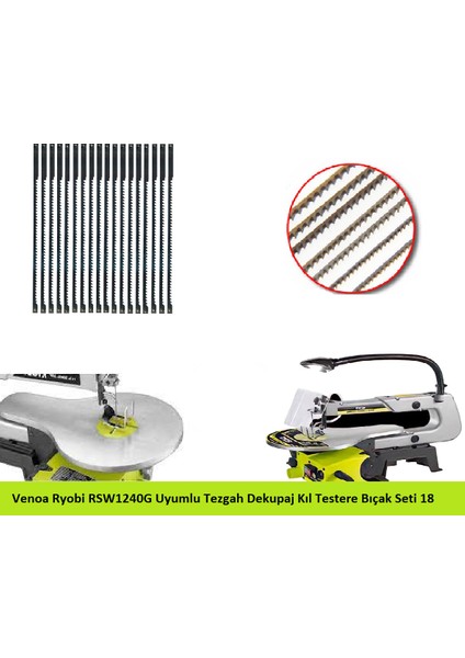 Ryobi RSW1240G Uyumlu Tezgah Dekupaj Kıl Testere Bıçak Seti 18 Parça