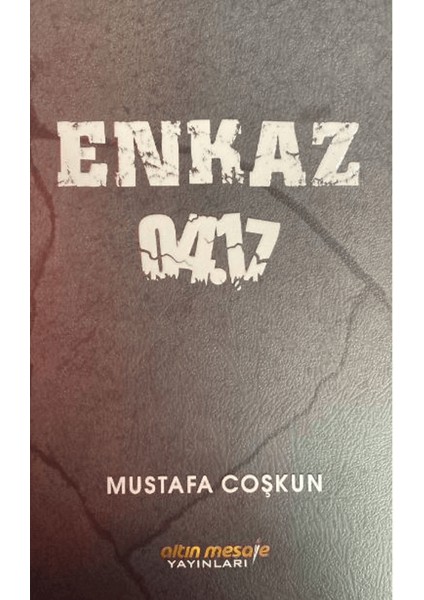 Enkaz 04.17 - Mustafa Coşkun