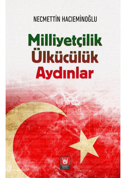 Milliyetçilik Ülkücülük Aydınlar - Necmettin Hacıeminoğlu