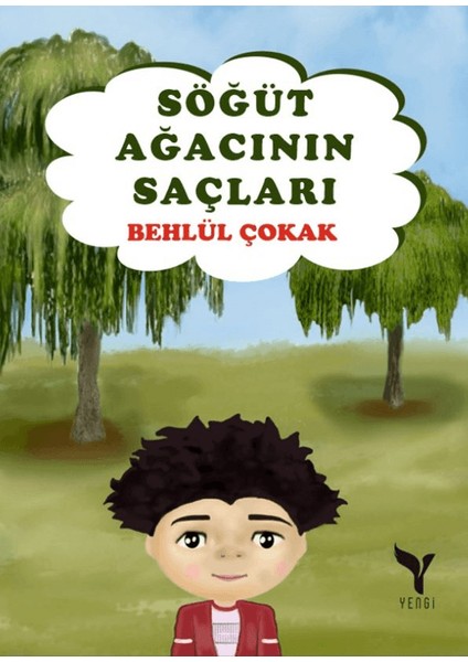 Söğüt Ağacının Saçları - Behlül Çokak