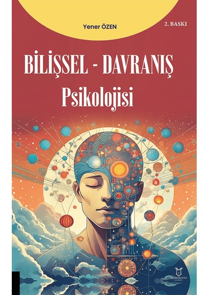 Bilişsel-Davranış Psikolojisi - Yener Özen