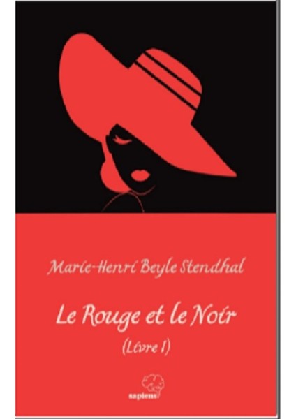 Le Rouge Et Le Noir (Livre I)