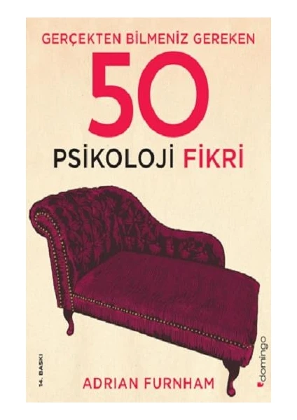 Gerçekten Bilmeniz Gereken 50 Psikoloji Fikri (Ciltli) - Adrian Furnham