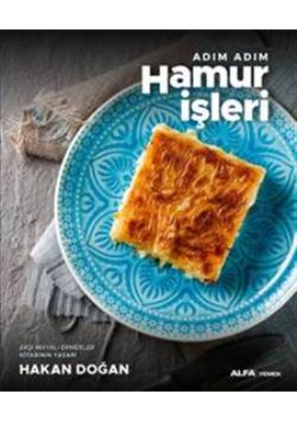 Adım Adım Hamur İşleri