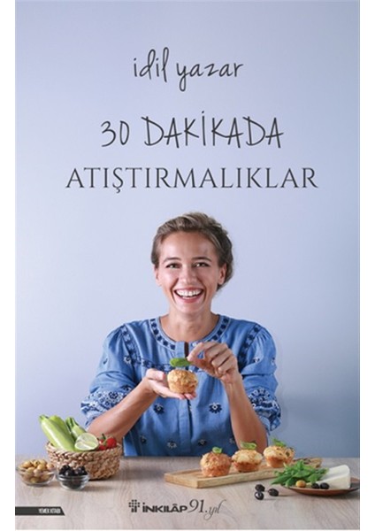30 Dakikada Atıştırmalıklar