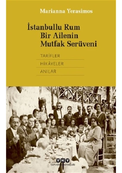 İstanbullu Rum Bir Ailenin Mutfak Serüveni