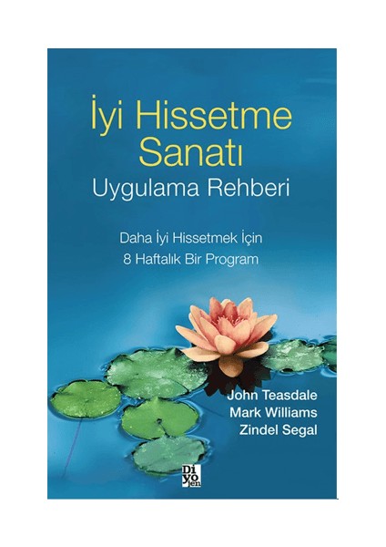 İyi Hissetme Sanatı Uygulama Rehberi