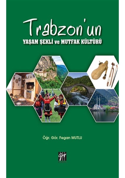Trabzon'un Yaşam Şekli ve Mutfak Kültürü