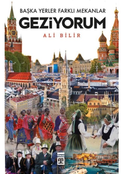 Başka Yerler Farklı Mekanlar Geziyorum