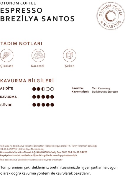 Otonom Coffee Brezilya Santos Single Origin Espresso 250 gr Çekirdek