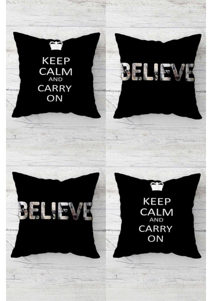 Keep Calm And Carry On Believe Yazı Gizli Fermuarlı Kırlent Kılıfı Koltuk Yastık Kılıfı TAKIM(4ADET) fiyatları