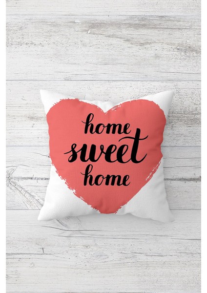 Kalp Home Sweet Home Çift Tarafı Baskılı Gizli Fermuarlı Yastık Kılıfı Kırlent Koltuk Yastık Kılıfı