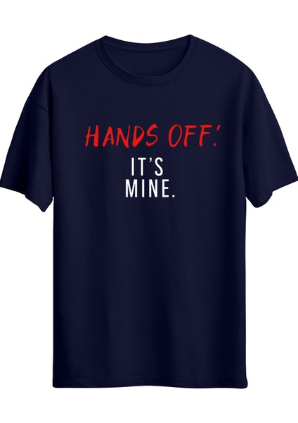 Hands Off Its Mine Baskılı Oversize Unisex Lacivert Tişört