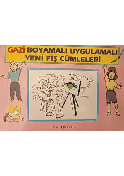 Boyamalı Uygulamalı Yeni Fiş Cümleleri
