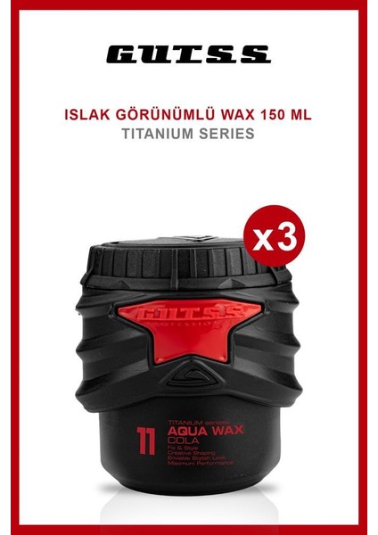 Şekillendirici Titanyum Aqua Wax No:11 150ml X3