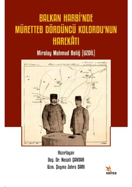 Balkan Harbi’nde Müretteb Dördüncü Kolordu’nun Harekatı - Necati Çavdar