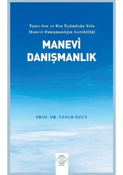 Manevi Danışmanlık - Yener Özen