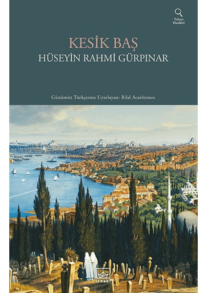 Kesik Baş - Hüseyin Rahmi Gürpınar