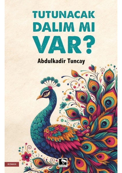 Tutunacak Dalım Mı Var? - Abdulkadir Tuncay