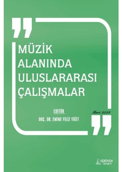 Müzik Alanında Uluslararası Çalışmalar - Emine Filiz Yiğit