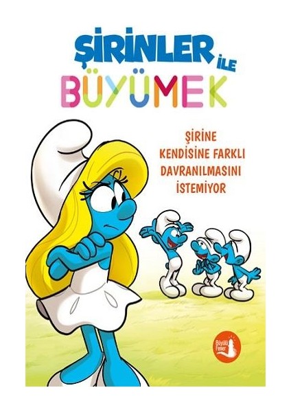 Şirinler İle Büyümek 4 Şirine Kendisine Farklı Davranılmasını İstemiyor